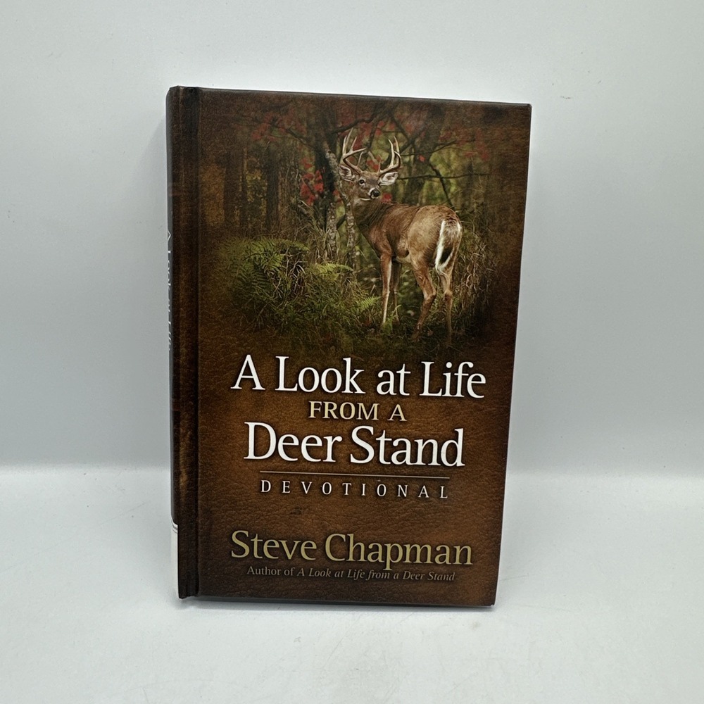 Steve Chapman DEVOTIONAL  A Look at Life From a Deer Stand Hardback 2009